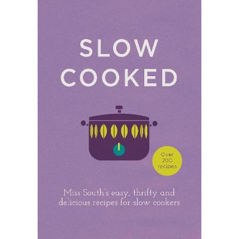 Slow Cooked