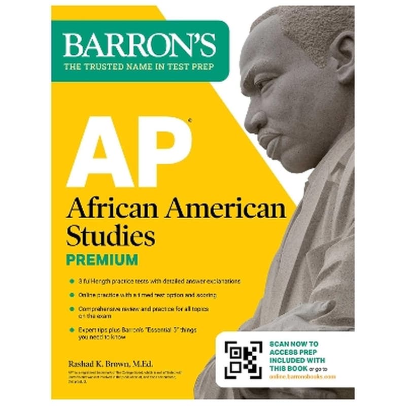 AP African American Studies Premium, First Edition: Prep Book with 3 Practice Tests + Comprehensive Review + Online Practice