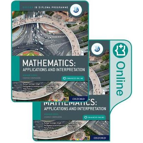 Oxford IB Diploma Programme- IB Mathematics- applications and interpretation, Higher Level, Print and Enhanced Online Course Book Pack image 0