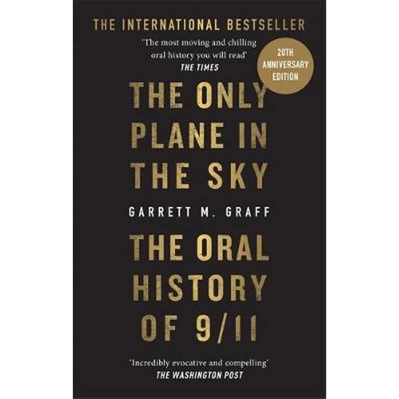 The Only Plane in the Sky : The Oral History of 9/11 on the 20th Anniversary