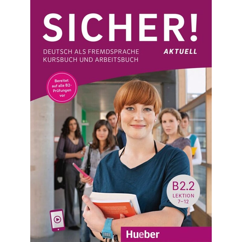 Sicher! B2.2 Aktuell: Kursbuch und Arbeitsbuch (Lektion 7-12)
