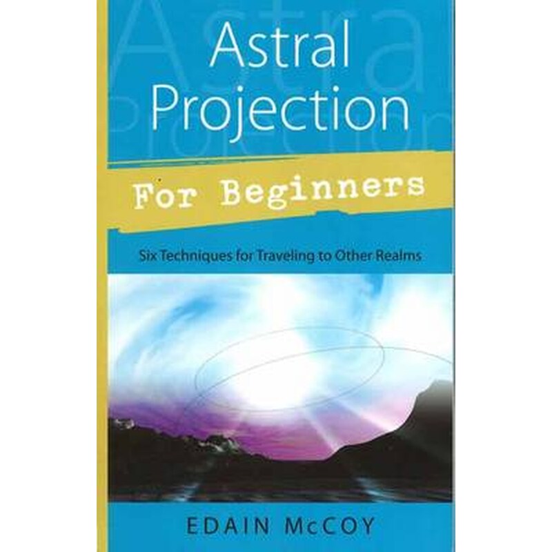 Astral Projection for Beginners