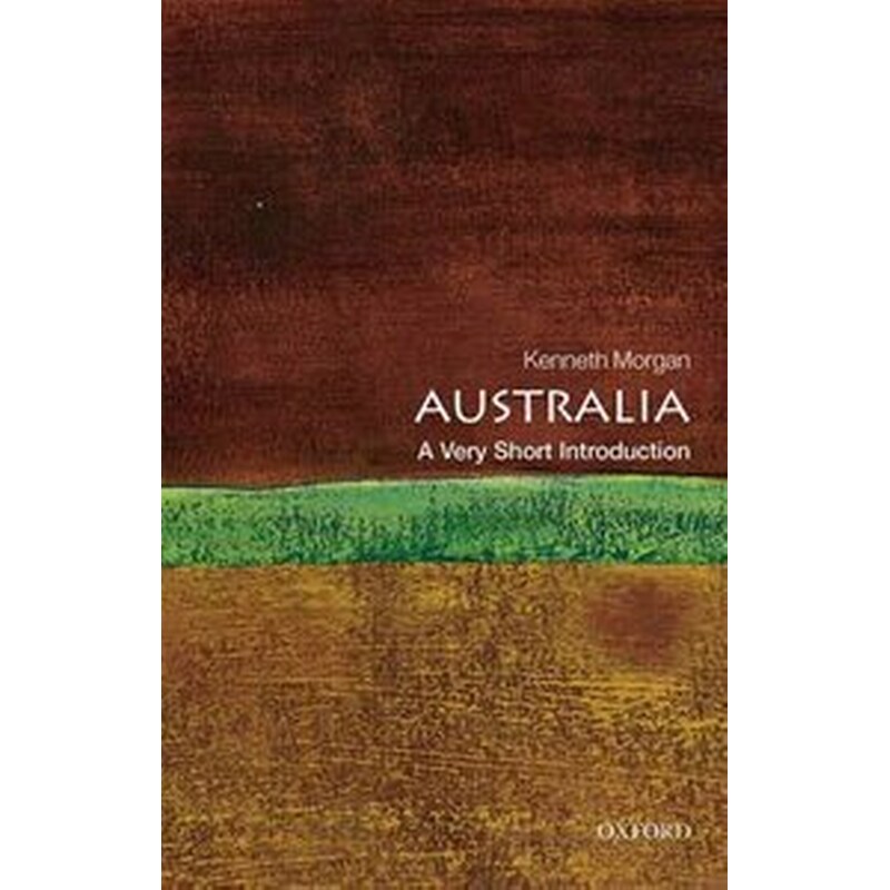 Australia: A Very Short Introduction 0945256