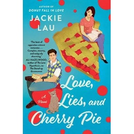 Love, Lies, and Cherry Pie