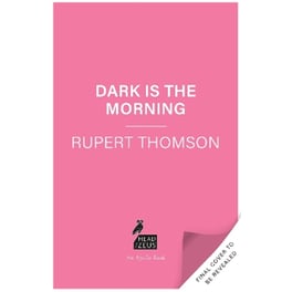 Dark is the Morning