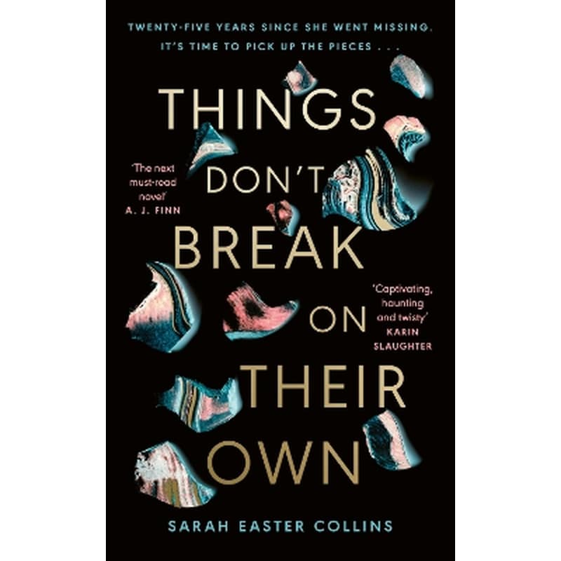 Things Don’t Break On Their Own