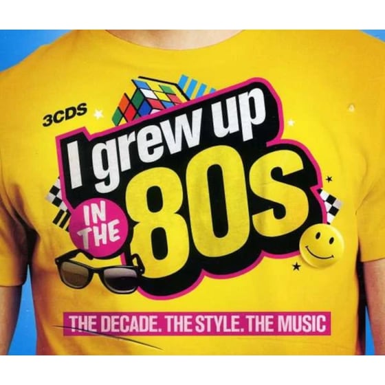 I Grew Up In The '80s (3CD) image 0