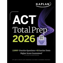 ACT Total Prep 2026: Includes 6 Full Length Tests, 2,000+ Practice Questions + Online Access to a 500+ Question Bank & Video Tutorials