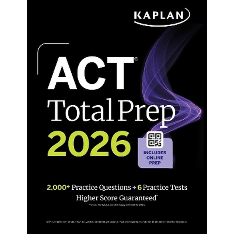 ACT Total Prep 2026: Includes 6 Full Length Tests, 2,000+ Practice Questions + Online Access to a 500+ Question Bank Video Tutorials