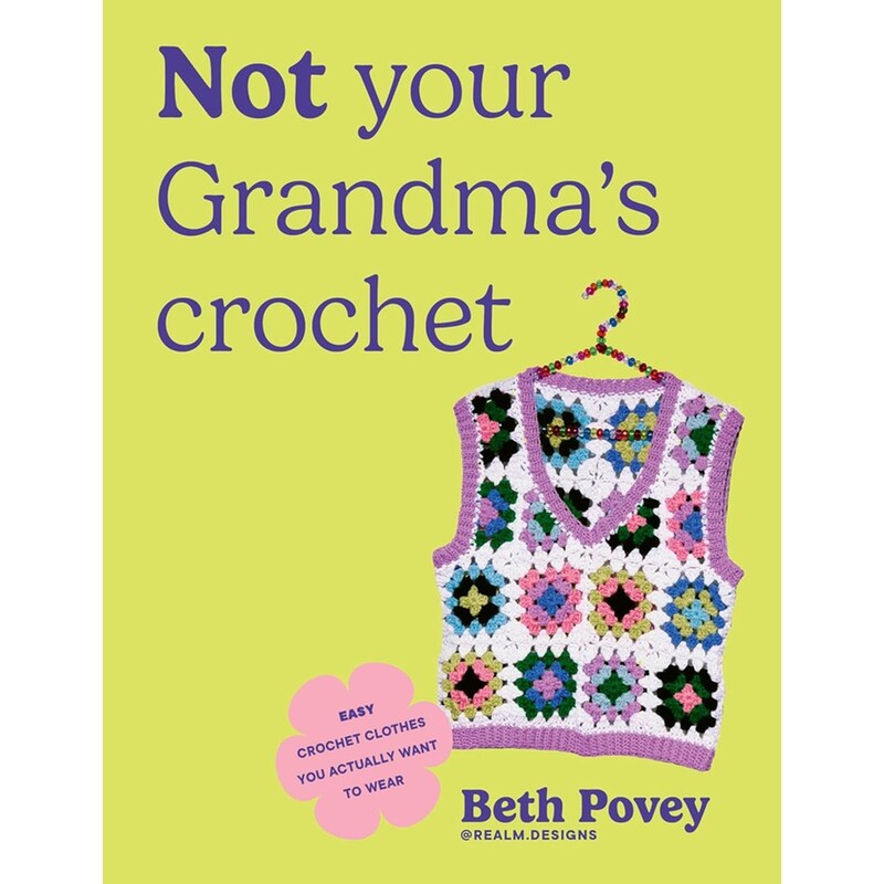 Not Your Grandmas Crochet