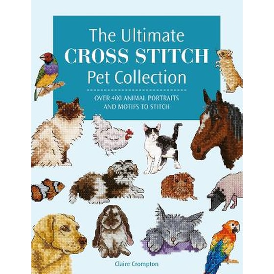 The Ultimate Cross Stitch Pet Collection image 0