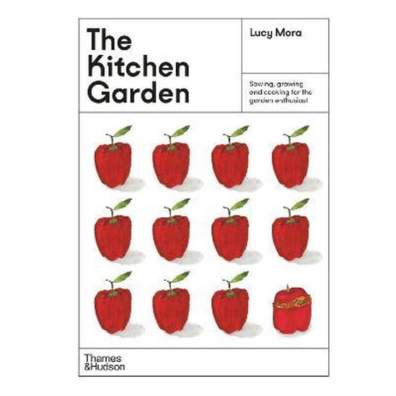 The Kitchen Garden : Sowing, growing and cooking for the garden enthusiast image 0