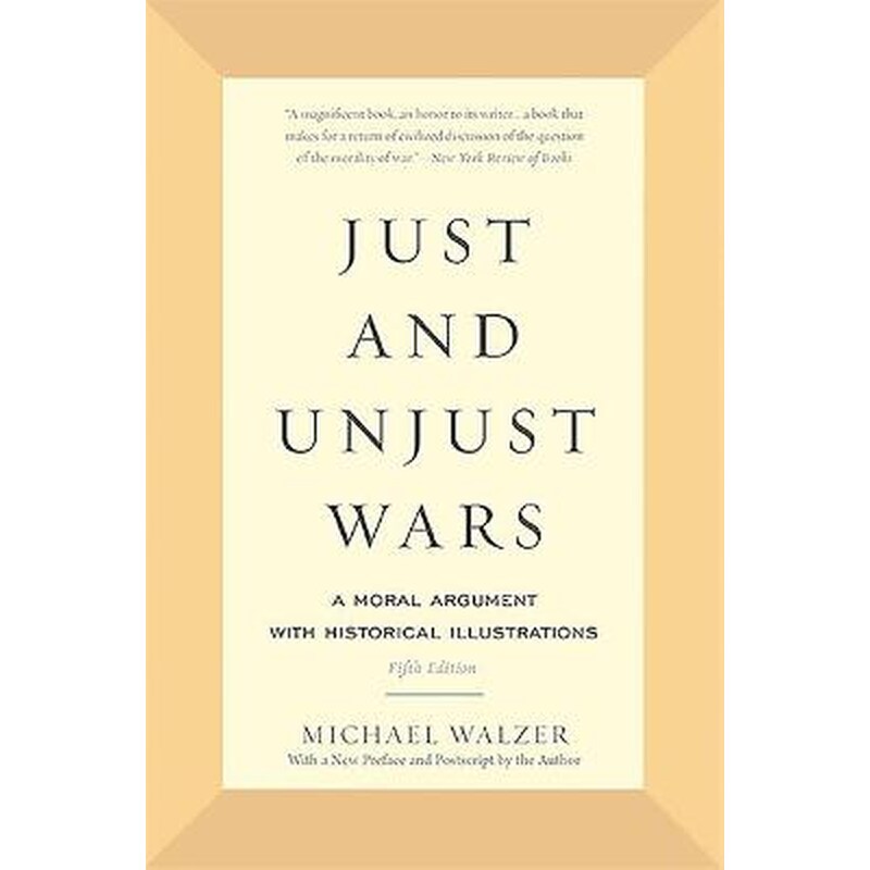 Just and Unjust Wars