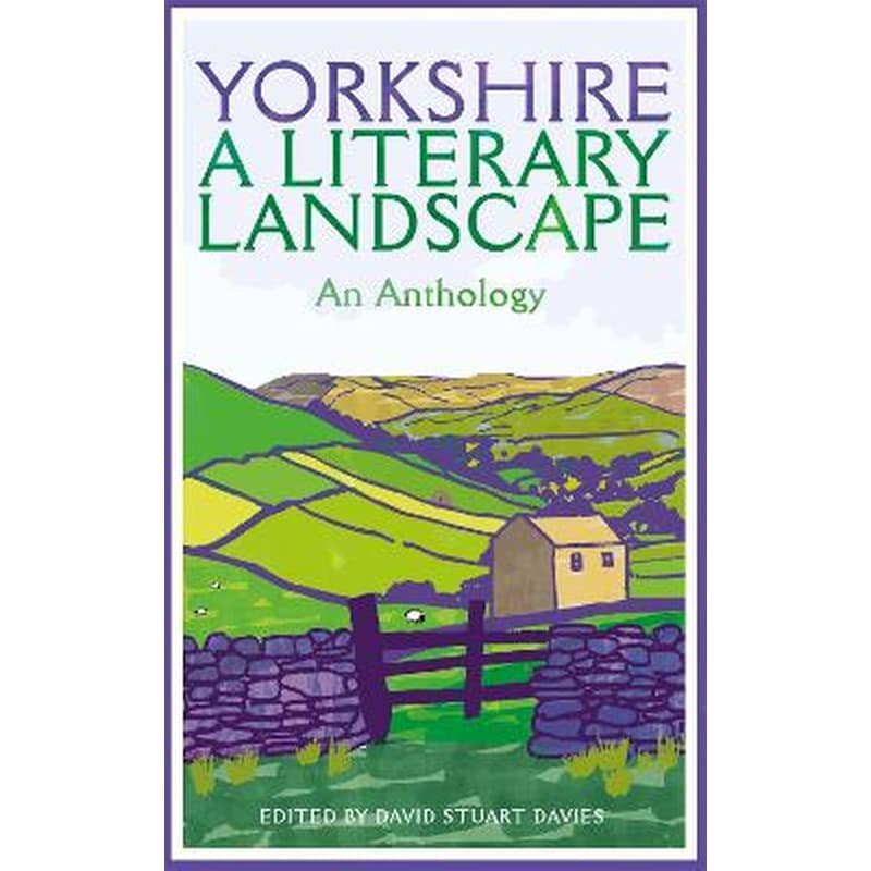 Yorkshire: A Literary Landscape