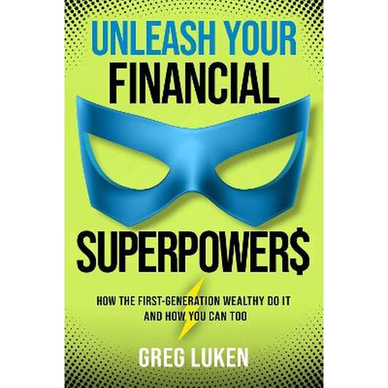 Unleash Your Financial Superpowers