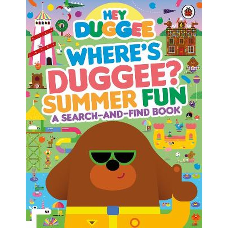 Hey Duggee: Where’s Duggee? Summer Fun
