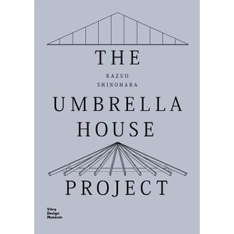 Kazuo Shinohara: The Umbrella House Project