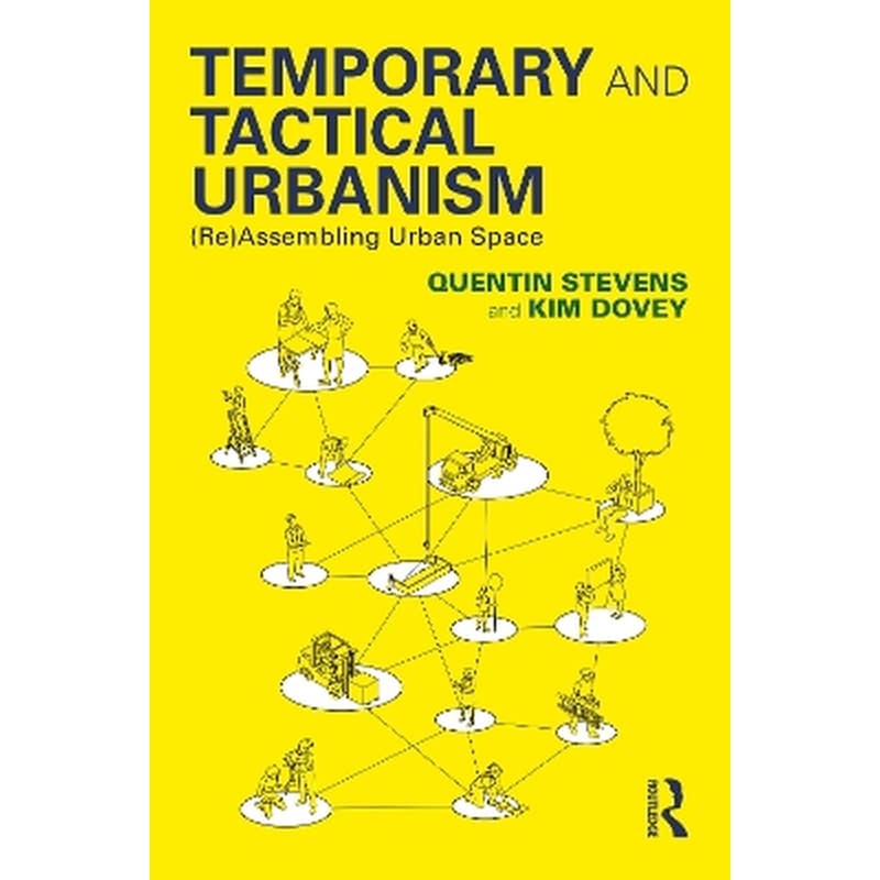 Temporary and Tactical Urbanism
