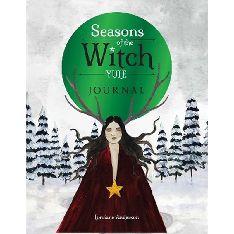 Seasons of the Witch: Yule Journal