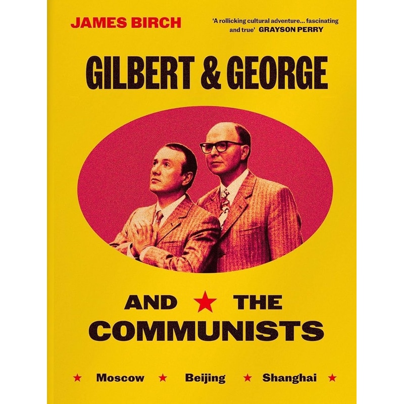 Gilbert George and the Communists