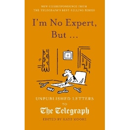 I'm No Expert, But ...