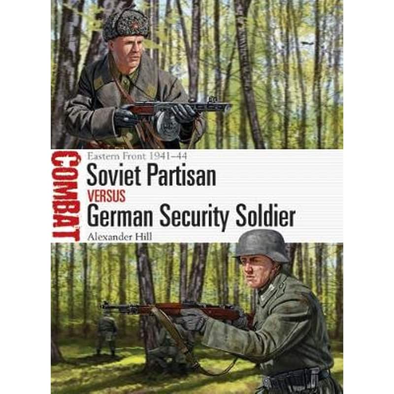 Soviet Partisan vs German Security Soldier