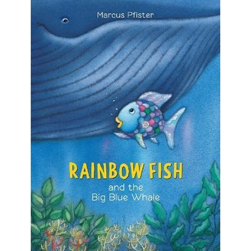 Rainbow Fish and the Big Blue Whale