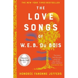 The Love Songs of W.E.B. Du Bois