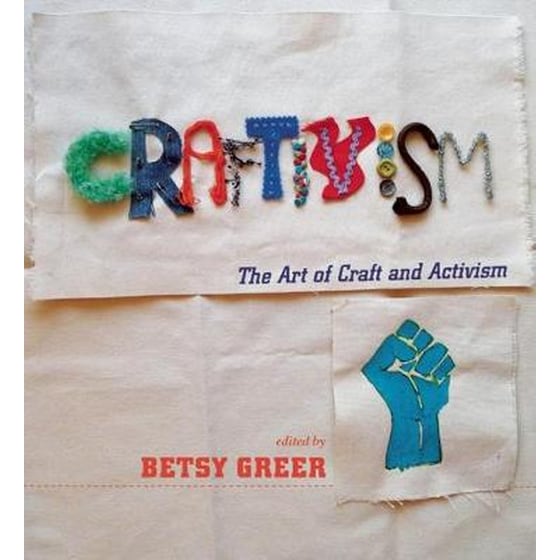 Craftivism: The Art Of Craft And Activism image 0