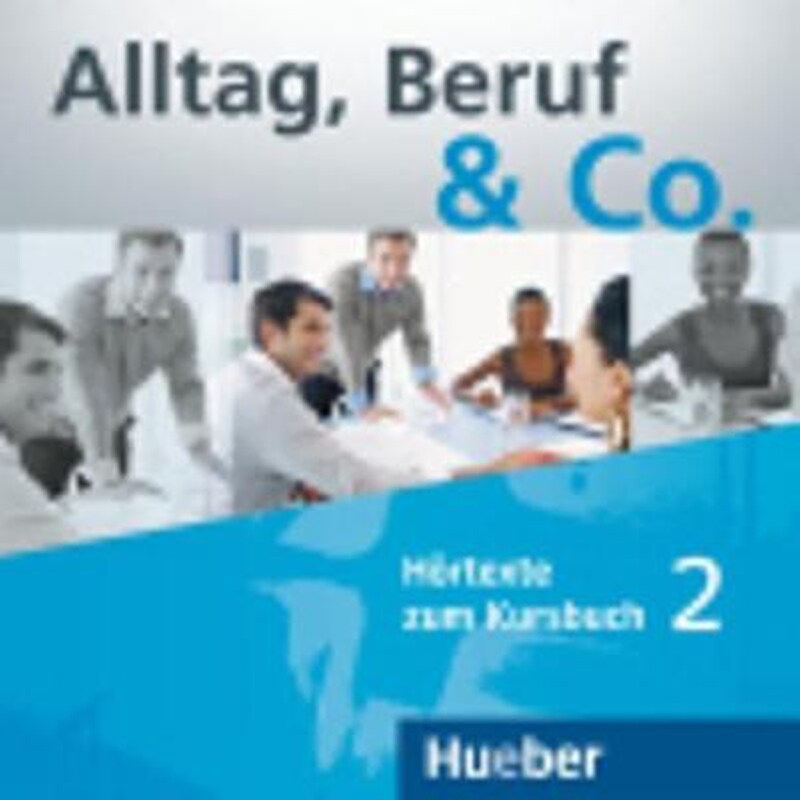 Alltag, Beruf Co.: CDs zum Kursbuch 2 (2)