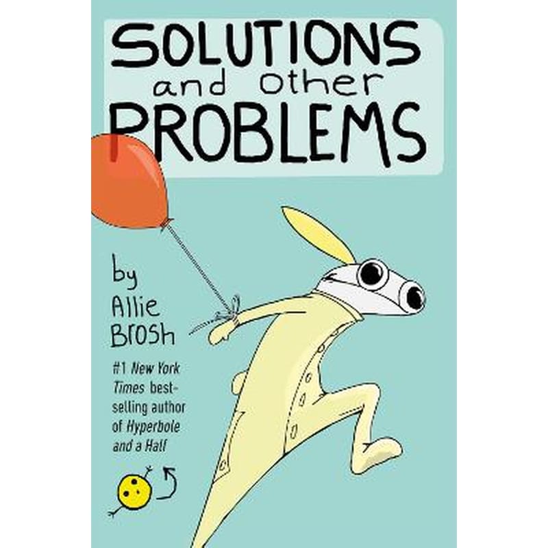 Solutions and Other Problems
