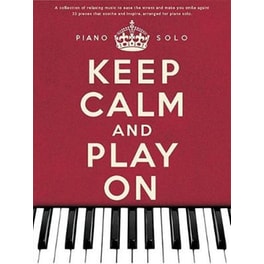 Keep Calm And Play On Piano Solo