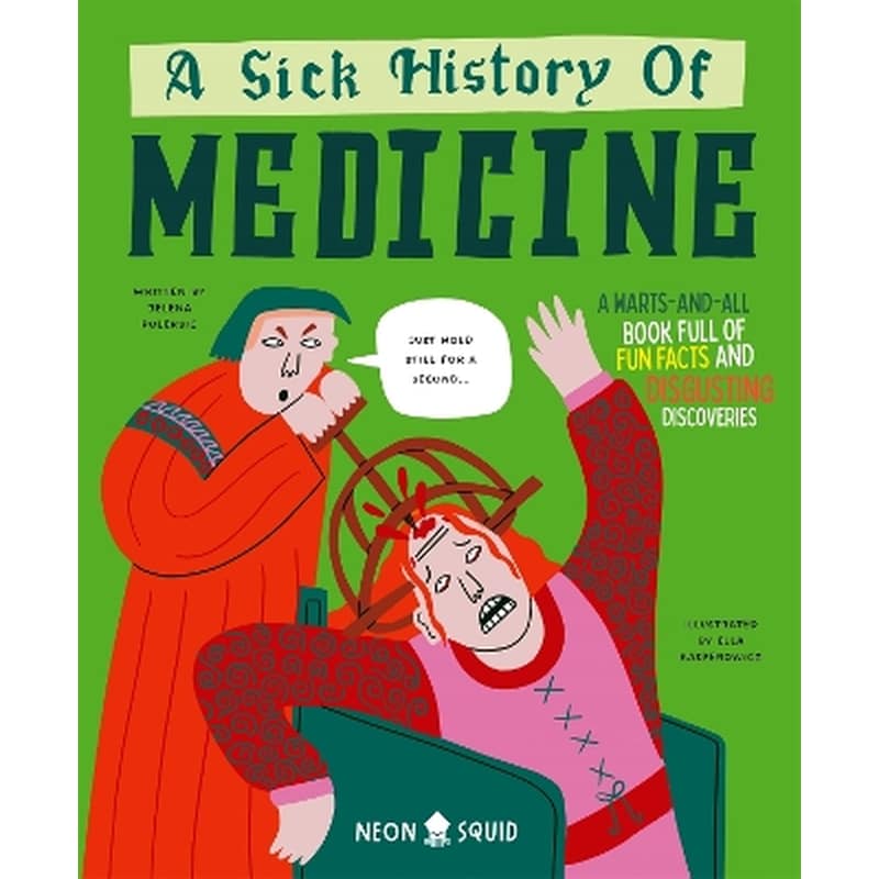 A Sick History of Medicine