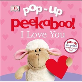 Pop-Up Peekaboo! I Love You