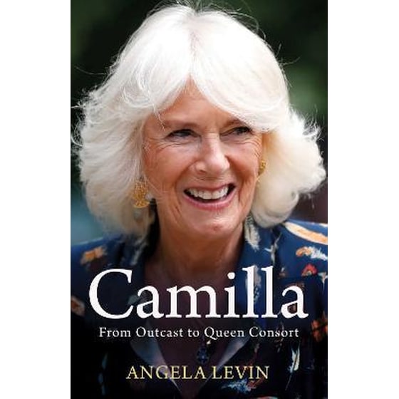 Camilla : From Outcast to Queen Consort image 0