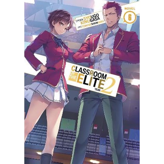 Classroom of the Elite: Year 2 (Light Novel) Vol. 6 image 0