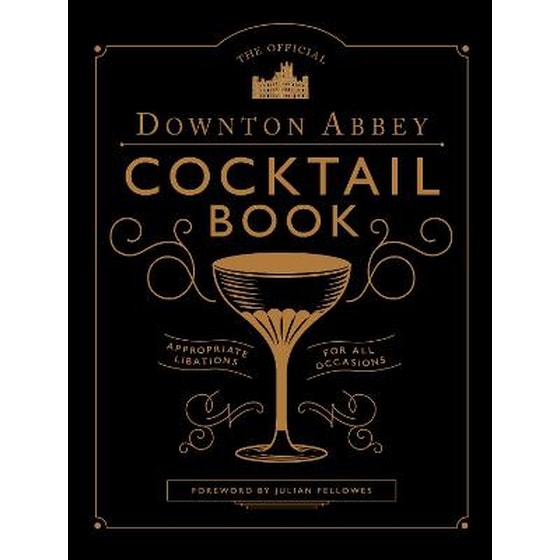 Official Downton Abbey Cocktail Book image 0