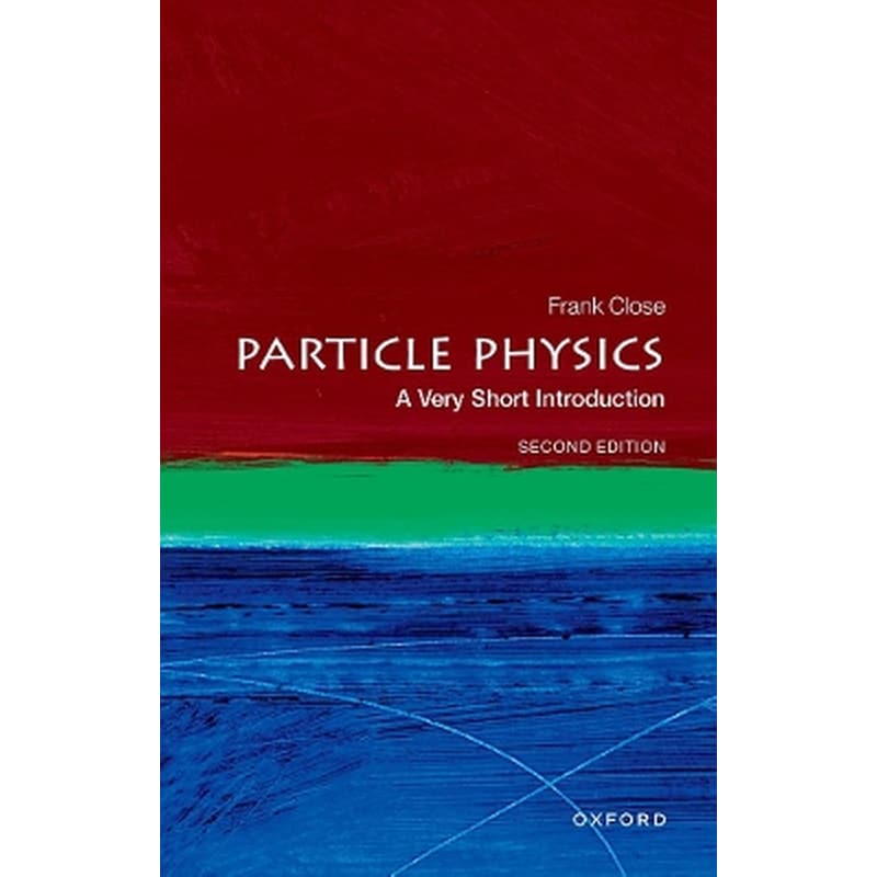 Particle Physics: A Very Short Introduction