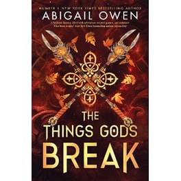 The Things Gods Break