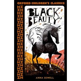 Oxford Children's Classics: Black Beauty
