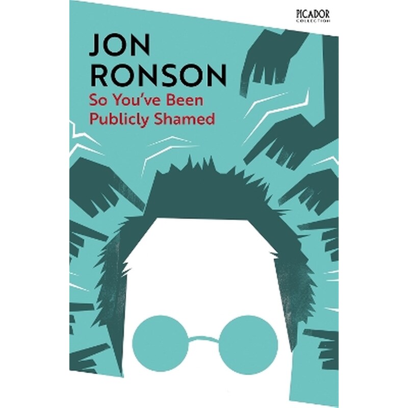 So Youve Been Publicly Shamed