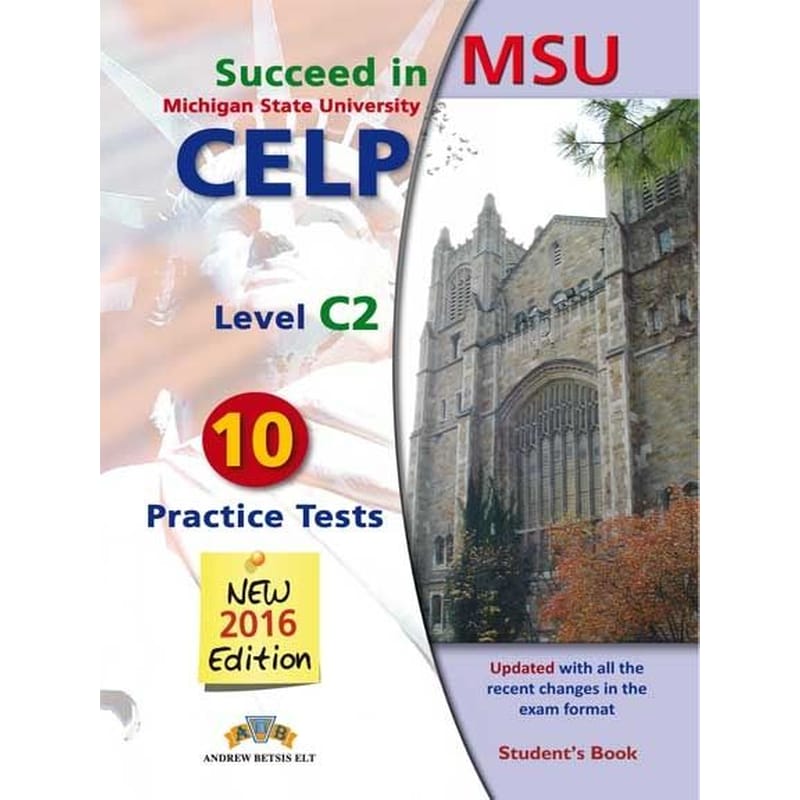 Succeed in MSU CELP C2 10 Practice Tests SB 2016