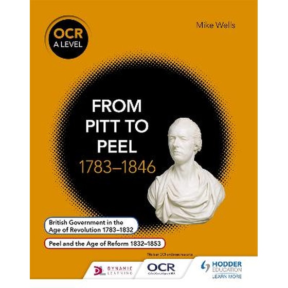 OCR A Level History: From Pitt to Peel 1783-1846 image 0