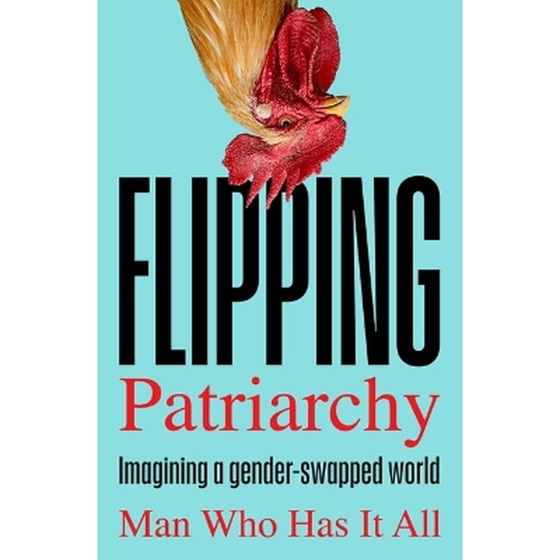 Flipping Patriarchy