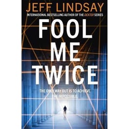 Fool Me Twice : Riley Wolfe Thriller