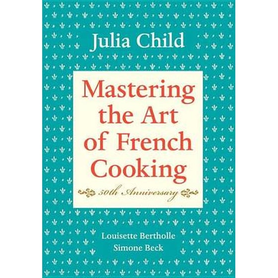 Mastering the Art of French Cooking, Volume I image 0