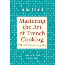 Mastering the Art of French Cooking, Volume I