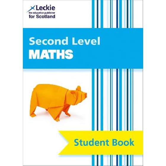 Second Level Maths Pupil Book CfE Maths Second Level Pupil Book image 0