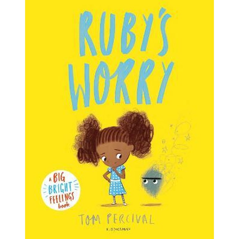 Rubys Worry: A Big Bright Feelings Book