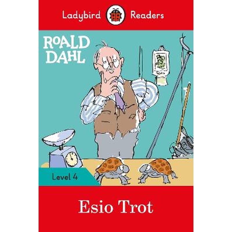 Roald Dahl- Esio Trot - Ladybird Readers Level 4